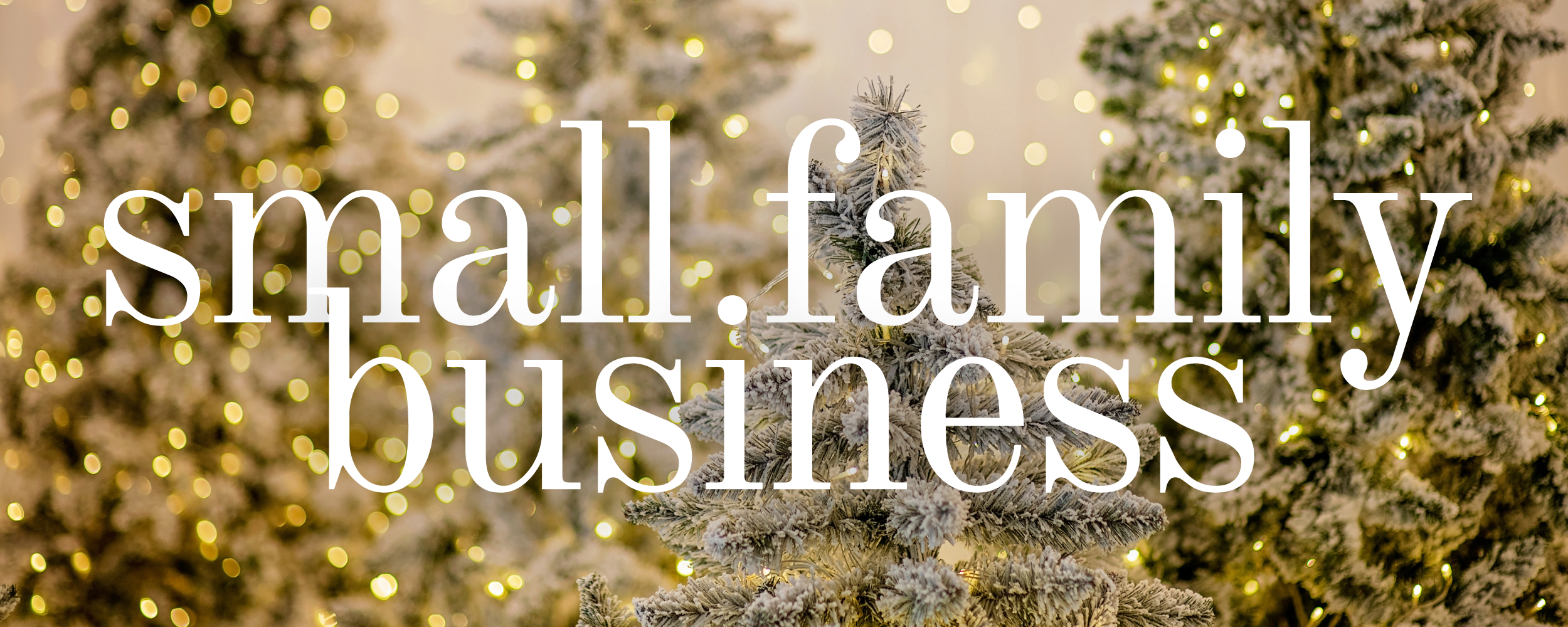 small family business text over white and yellow christmas trees