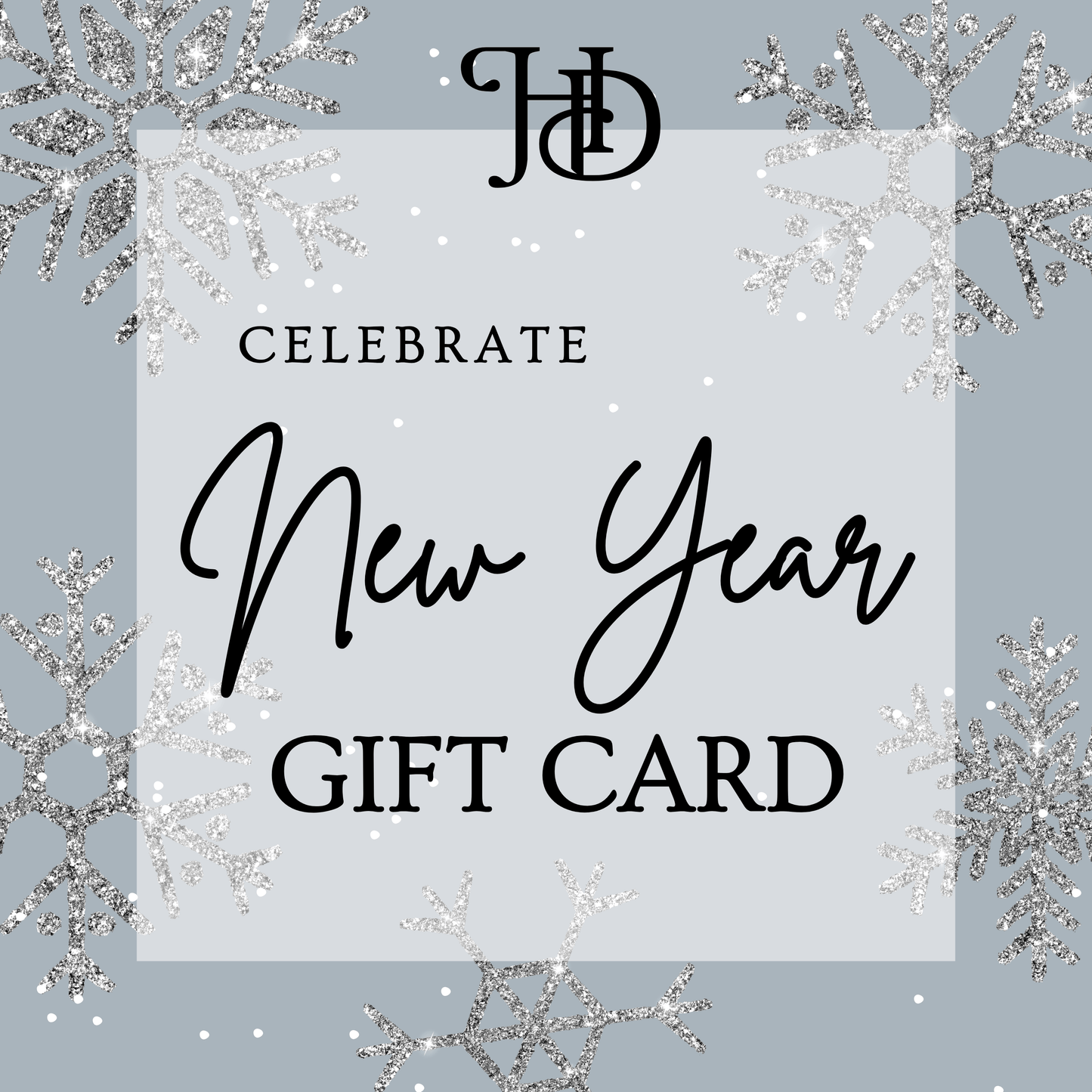 A glittery image featuring a 'Celebrate New Year' gift card from Homesteader's Dream, surrounded by snowflakes and stylish text.