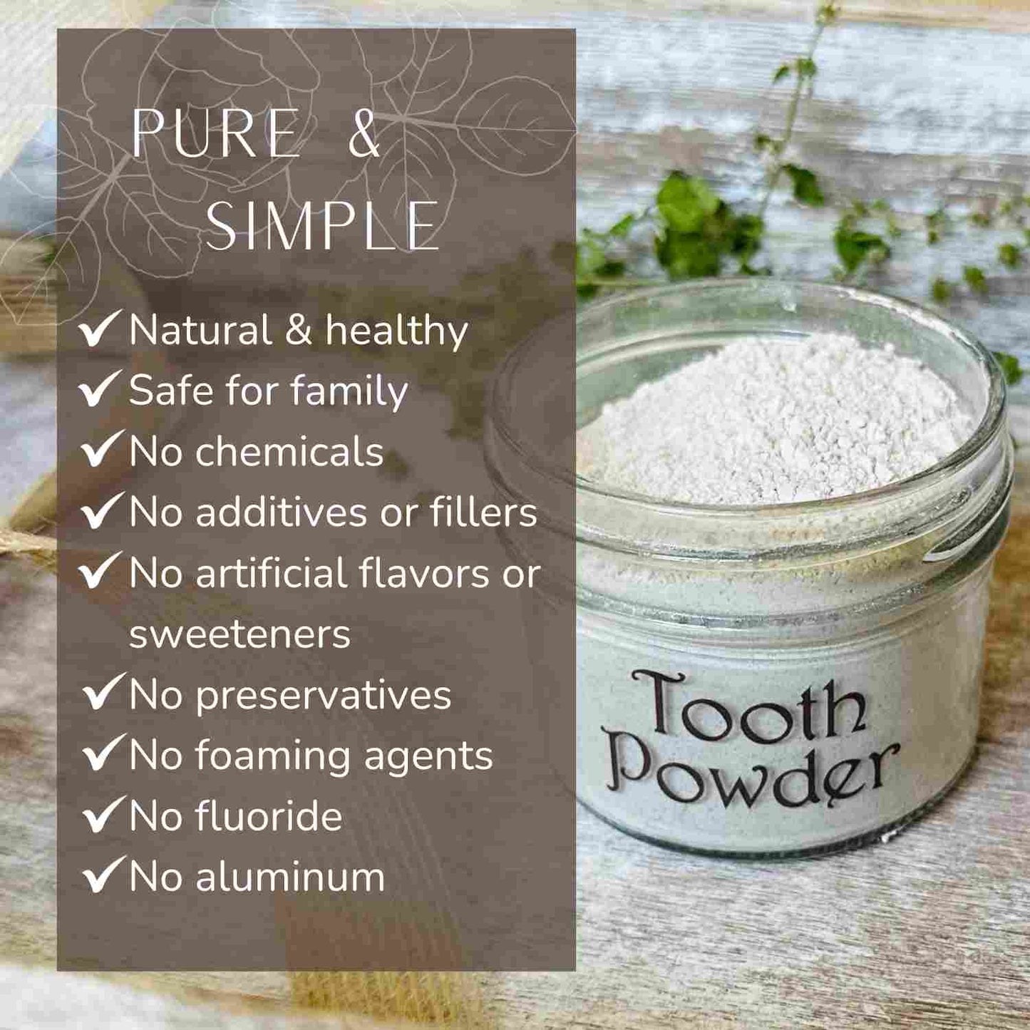 Pure and Simple Highlights for Large Tooth Powder