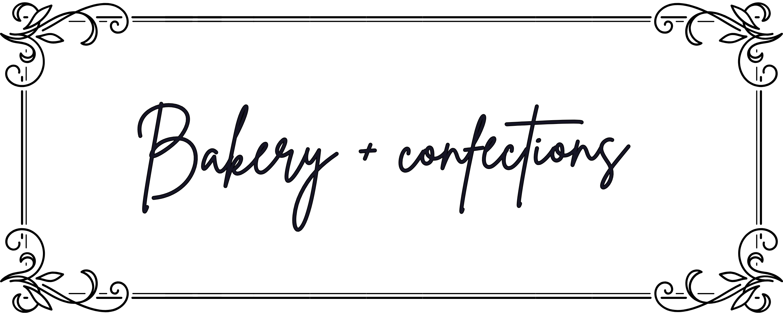 Decorative text 'Bakery + confections' with decorative border
