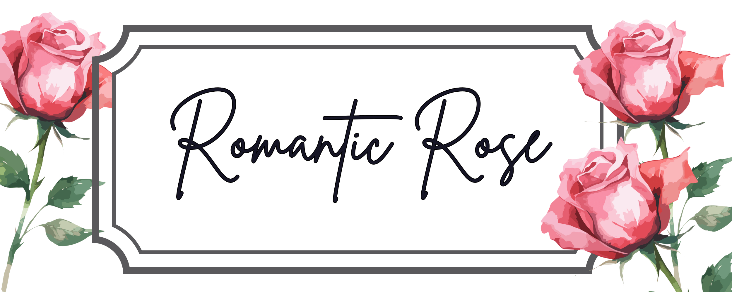 Decorative banner with pink roses and the text 'Romantic Rose' on a white background.